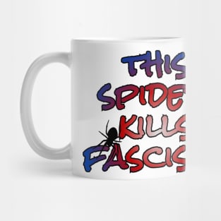 This spider kills fascists Mug